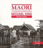 Maori: A Photographic and Social History 079000500X Book Cover