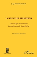 Nouvelle répression: Une critique marcusienne du totalitarisme à visage libéral 2296968465 Book Cover