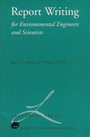 Report Writing for Environmental Engineers and Scientists 0965053911 Book Cover