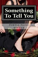 Something To Tell You 1542796296 Book Cover