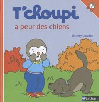 T'choupi a peur des chiens 209250827X Book Cover