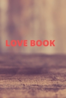 LOVE BOOK: 120 PAGES (6×9) 1655725602 Book Cover