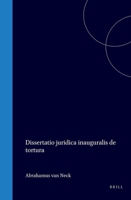 Dissertatio Juridica Inauguralis de Tortura (Latin Edition) 9004564128 Book Cover