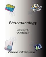 Pharmacology: Crossword Challenge 1477663037 Book Cover