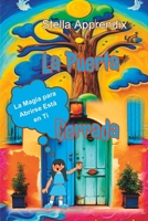 LA PUERTA CERRADA: La Magia para Abrirse Está en Ti B0CFZQ9PR5 Book Cover