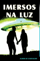 Imersos Na Luz (Portuguese Edition) 6500889711 Book Cover