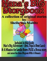 Nana's BIG Storybook: A Collection of Original Stories by Sheila von Maltitz 171698503X Book Cover