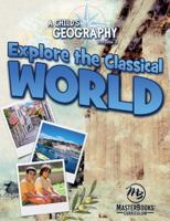 A Child's Geography Vol. 3: Explore the Classical World 168344275X Book Cover