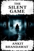The Silent Game B0FWK5BN4N Book Cover