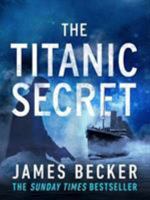 The Titanic Secret 1667201247 Book Cover