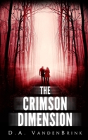 The Crimson Dimension 1777047005 Book Cover