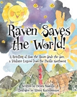 How the Raven Saved the World! B0GVN15Q6G Book Cover