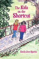The Kids on the Shortcut, Emily Jurs Sparks 1939353351 Book Cover