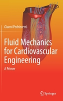 Fluid Mechanics for Cardiovascular Engineering: A Primer B0BH246XFL Book Cover