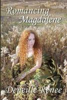 Romancing Magdalene 1495451887 Book Cover