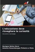 L'educazione deve risvegliare la curiosità: Istruzione e tecnologia (Italian Edition) B0CJ45V8Z5 Book Cover