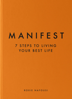 Manifest: 7 Steps to Living Your Best Life 1797221302 Book Cover