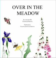 'Over in the Meadow' Hardcover Illustrations by Chandler Strange 0991521641 Book Cover