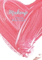 Makeup coloring Books for girls: My makeup practice book; beautiful portraits coloring book B0916LJKGL Book Cover