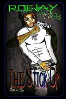 Roejay the Poet's the Stick Up 0615772986 Book Cover