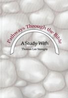 Pathways Through the Bible 0870129619 Book Cover