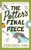 The Potter's Final Piece: A Pooka Women's Club Mystery (Pooka Women's Club Mysteries) B0FBZ8MCR8 Book Cover