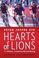 Hearts of Lions: The History of American Bicycle Racing 1496219317 Book Cover