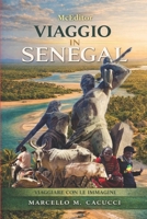 Viaggio in Senegal (Italian Edition) B0F894911Q Book Cover