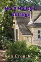 Mr. O'Malley's Cottage 1731346190 Book Cover