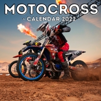 Motocross Calendar 2022: 16-Month Calendar, Cute Gift Idea For Motosport Lovers Boys & Men B09B1M3DP9 Book Cover