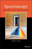 Spectroscopy: Principles and Instrumentation 1119436648 Book Cover