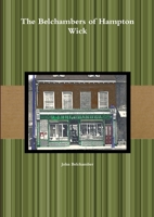 The Belchambers of Hampton Wick 1326469657 Book Cover