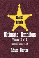 Sheriff Grizzly Ultimate Omnibus Volume 3 of 3 1729428754 Book Cover