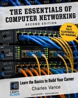 The Essentials of Computer Networking, Second Edition: Learn the Basics to Build Your Career B0H7QS9WR5 Book Cover