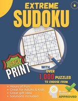 Extreme Sudoku: OVER 1,000 Extremely Fun Sudoku Puzzles - From Extreme to Out of this World Fun! - Solutions INCLUDED B09B36MNK4 Book Cover