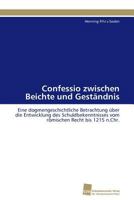 Confessio Zwischen Beichte Und Gestandnis 3838102339 Book Cover