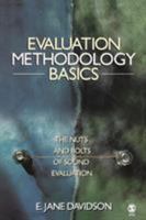 Evaluation Methodology Basics: The Nuts and Bolts of Sound Evaluation 0761929304 Book Cover
