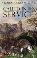 Called into Service (Robert Curtis Mysteries) 1590922891 Book Cover