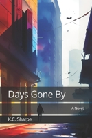 Days Gone By B0C12KS67H Book Cover
