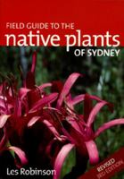Field Guide to the Native Plants of Sydney 0731812115 Book Cover