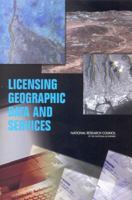 Licensing Geographic Data and Services 0309092671 Book Cover