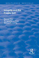 Integrity and the Fragile Self 1138724858 Book Cover