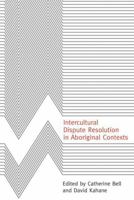 Intercultural Dispute Resolution In Aboriginal Contexts 0774810270 Book Cover
