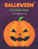 Halloween Coloring Book For Kids Ages 4-8: Collection of Fun, Original & Unique Halloween Coloring Pages For Children! B08LGGS1W6 Book Cover