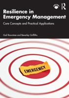 Resilience in Emergency Management: Core Concepts and Practical Applications 1032907576 Book Cover