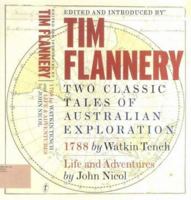 Two Classic Tales of Australian Exploration: 1788 / Life and Adventures 1876485612 Book Cover