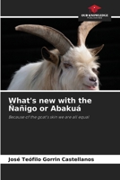 What's new with the Ñañigo or Abakuá: Because of the goat's skin we are all equal 6206076490 Book Cover