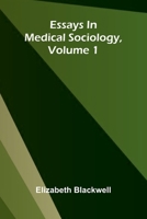 Essays in Medical Sociology Volume 1 1021908789 Book Cover