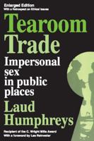Tearoom Trade: Impersonal Sex in Public Places (Observations) 0202302830 Book Cover