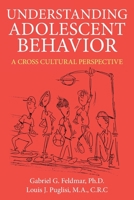 Understanding Adolescent Behavior: A Cross Cultural Perspective 1665774444 Book Cover